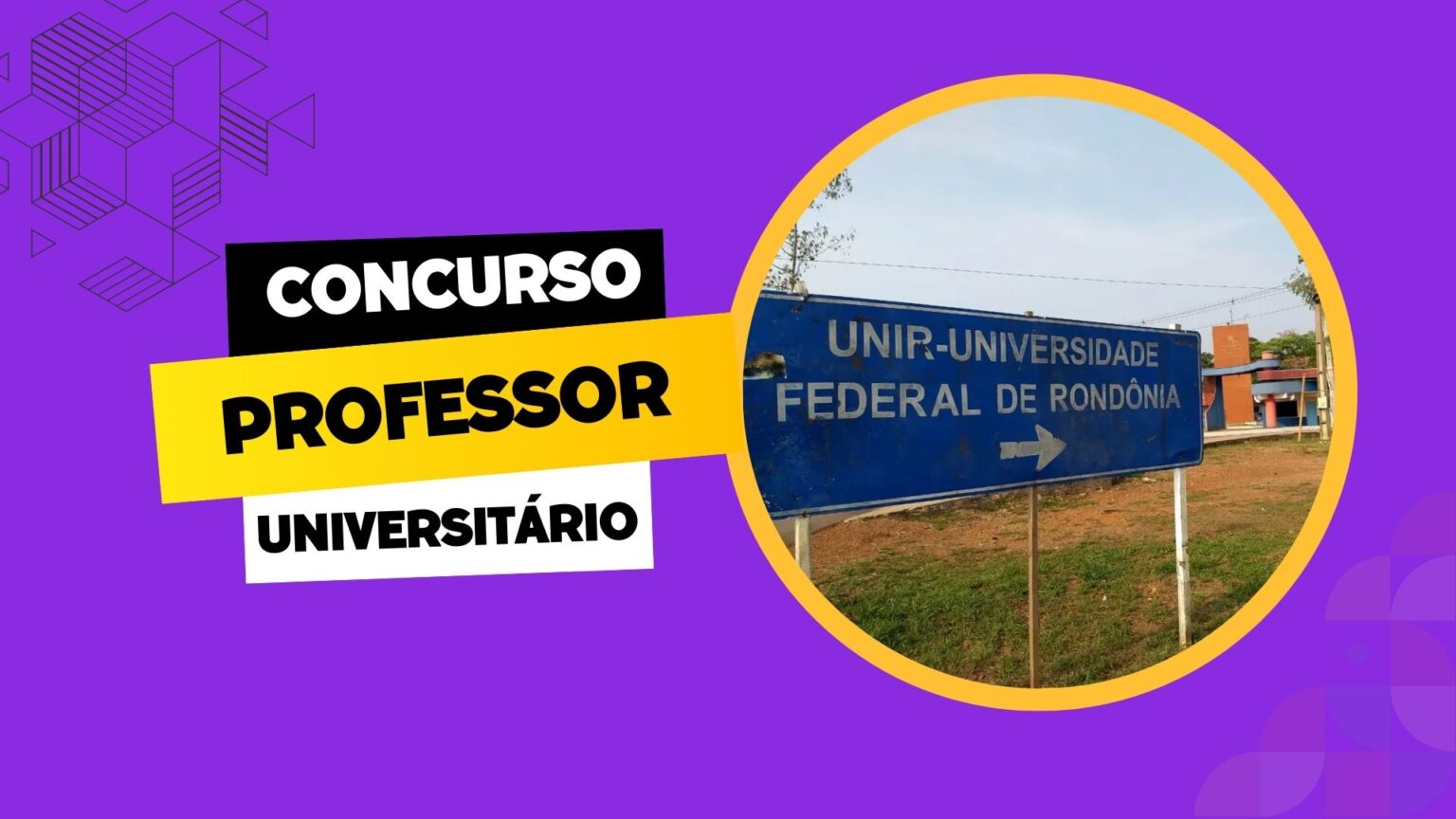 Oportunidade para Professor Universitário UNIR abre 37 vagas em