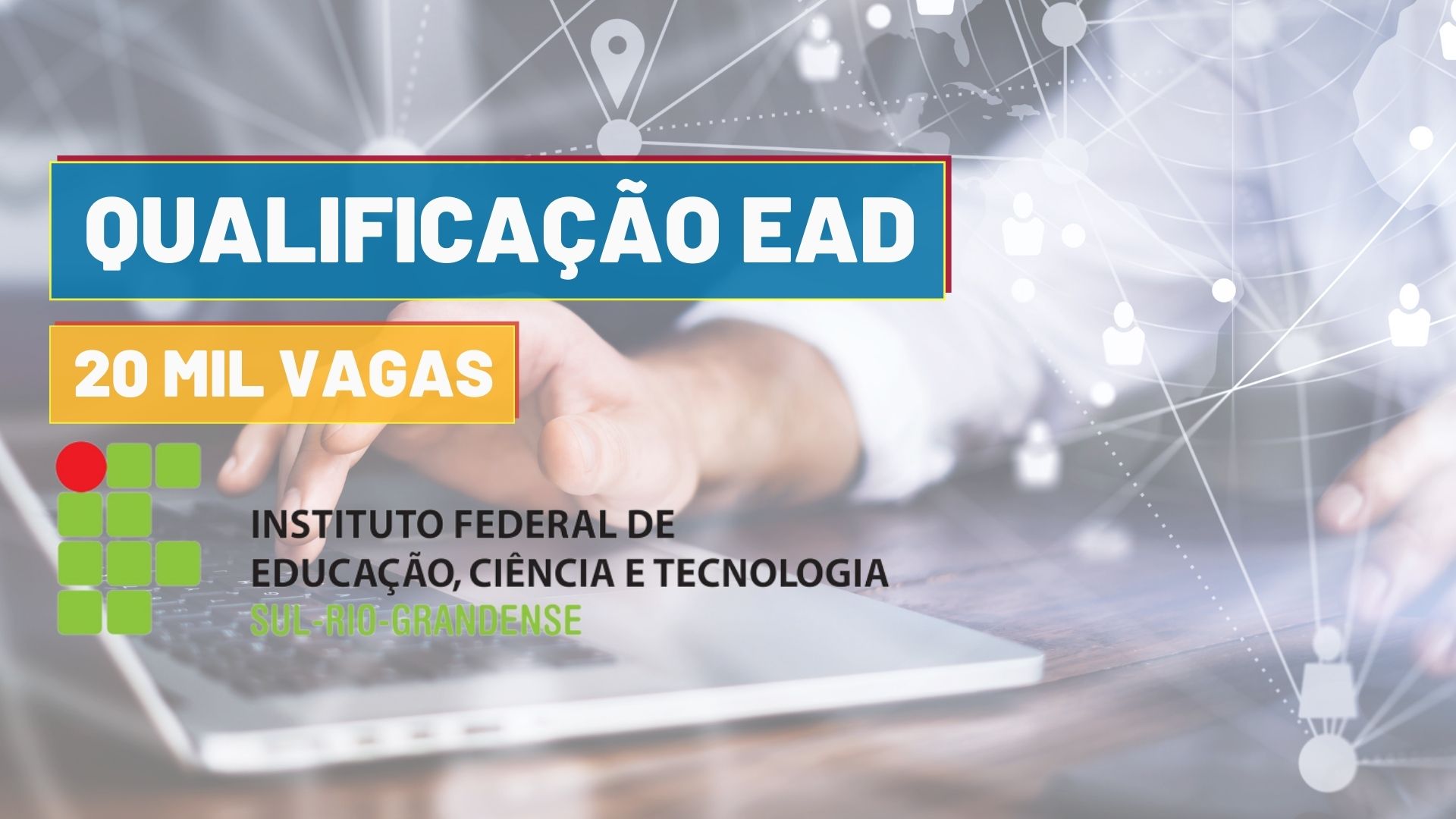 Qualificação a distância IFSUL