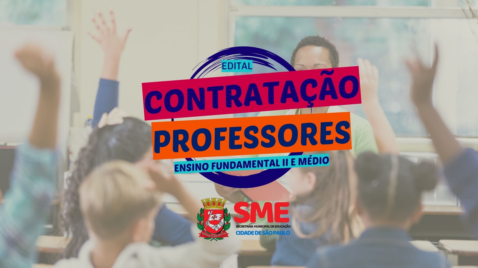 SME - SP ABRE inscrições para contratação de Professor de Educação