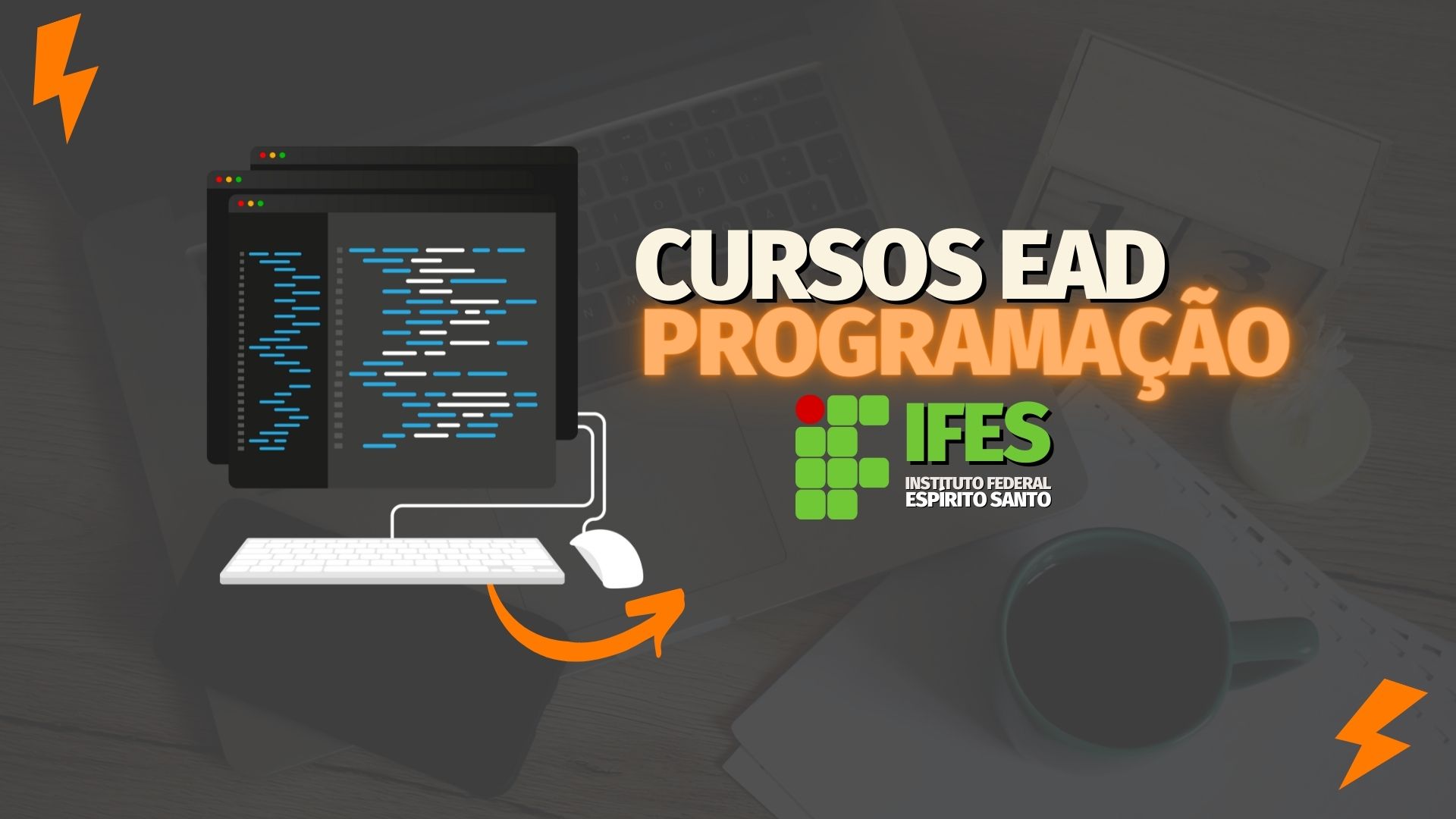 Inscrições ABERTAS Em 2 Cursos EaD De Programação Do IFES; 1.140 Vagas ...