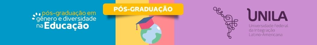 Pós-Graduação Genero e Diversidade na Educação UNILA