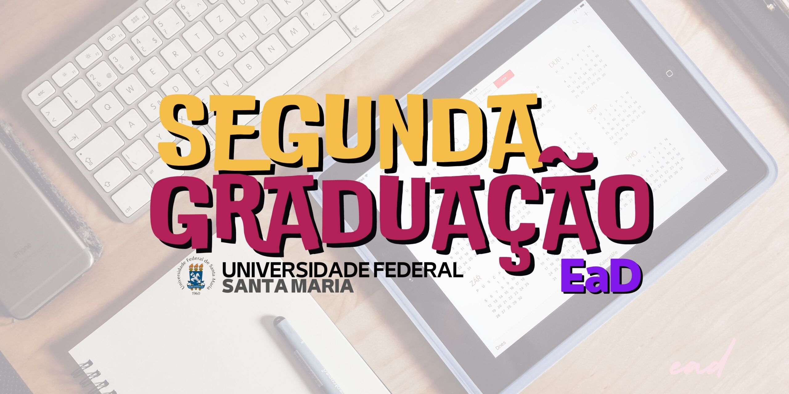 Segunda Graduação EAD UFSM