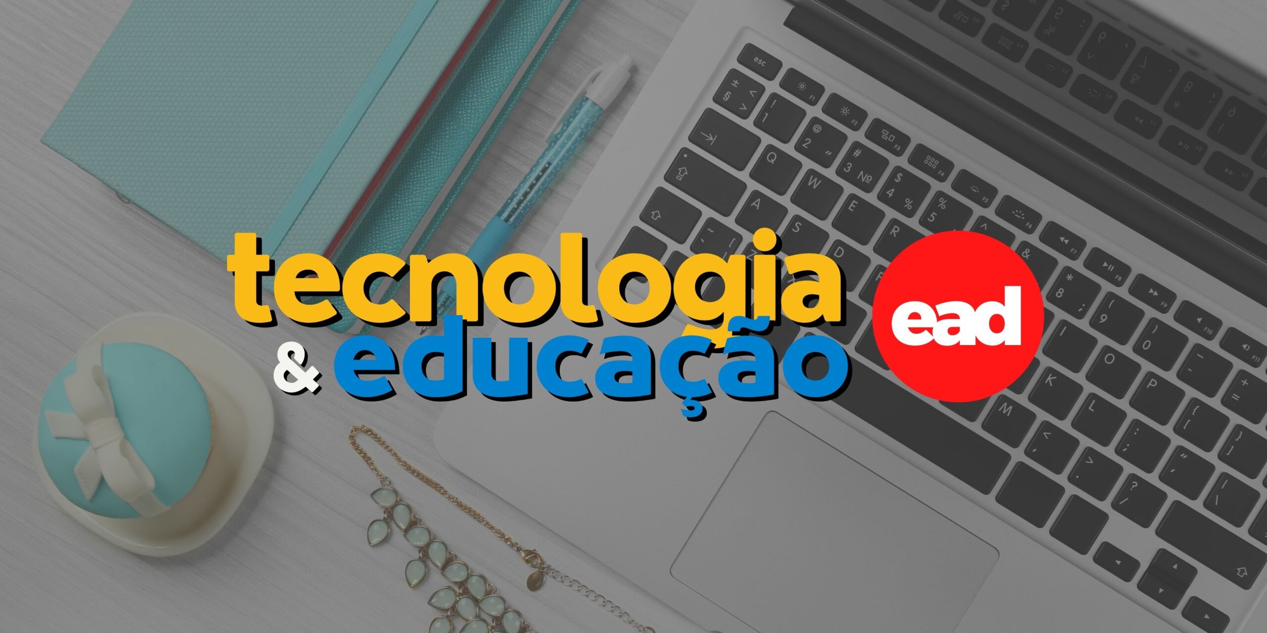 Curso Tecnologias e Educação