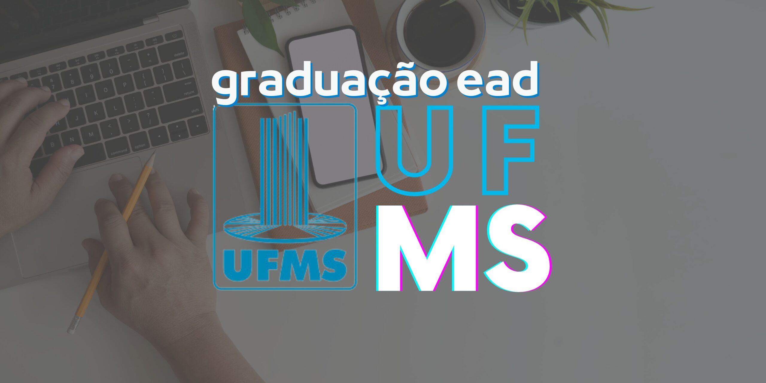 Graduação EAD da UFMS