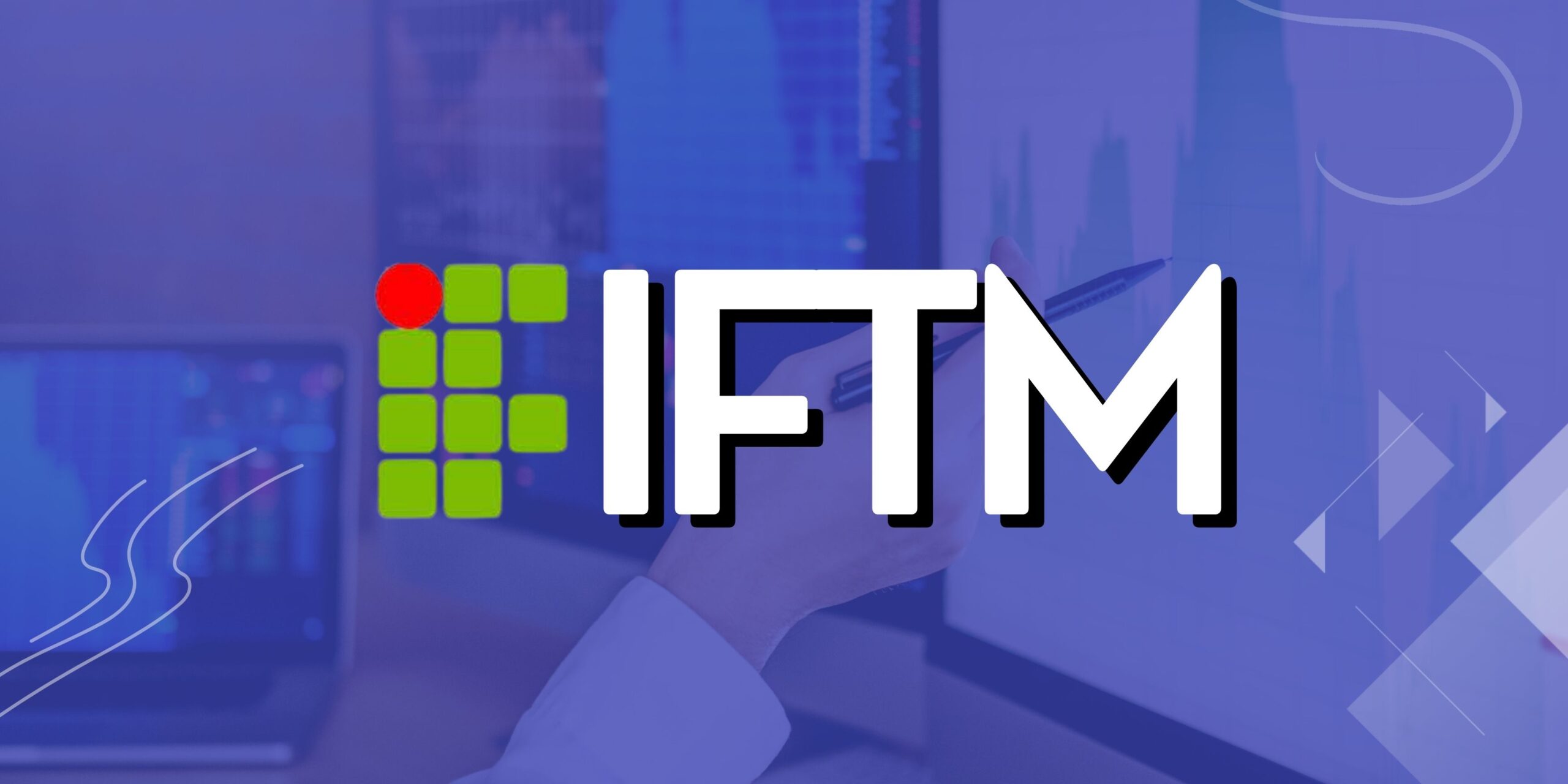 Abertas inscrições para o processo seletivo 2024 do IFTM
