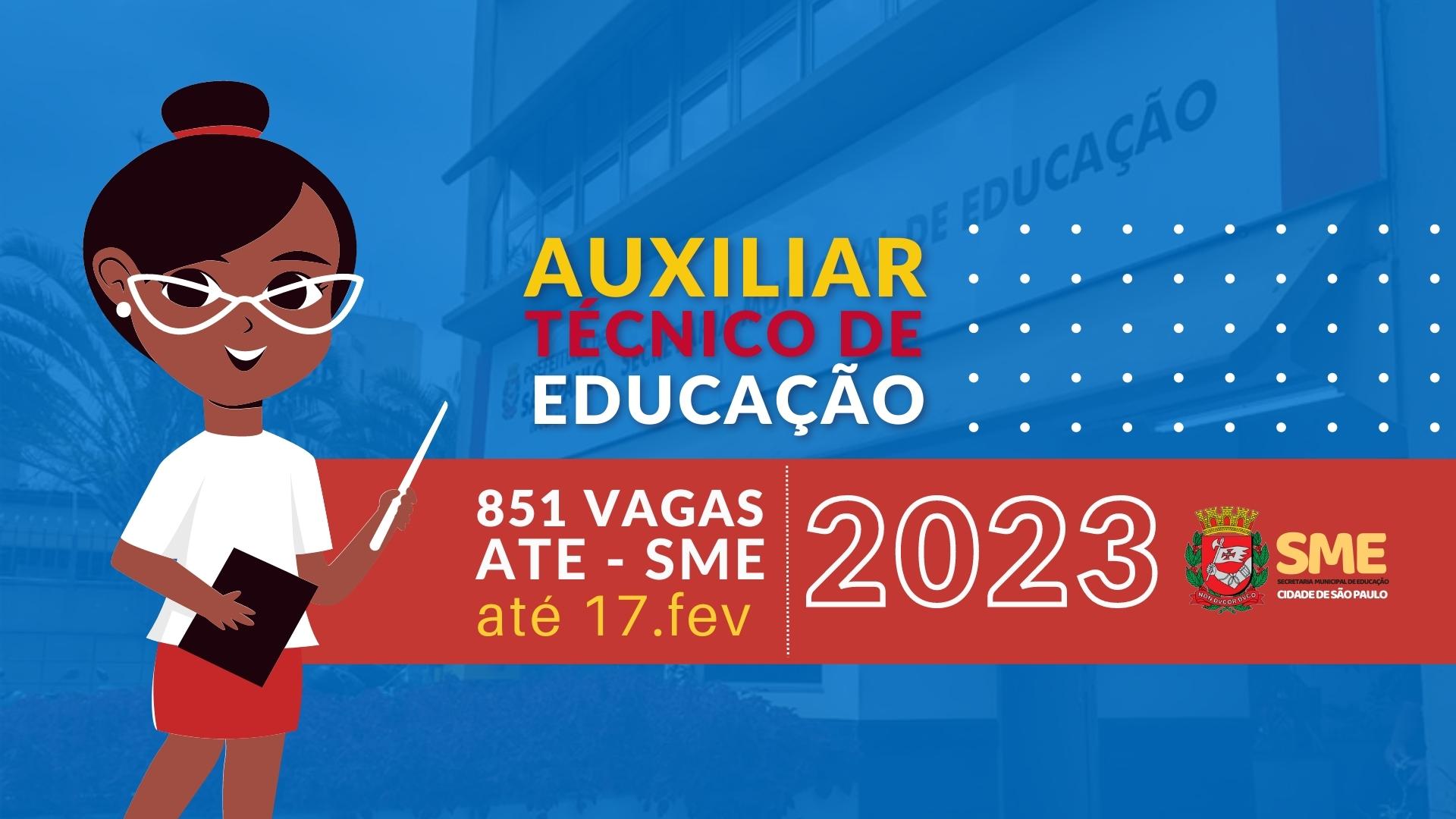 Auxiliar Técnico de Educação SME