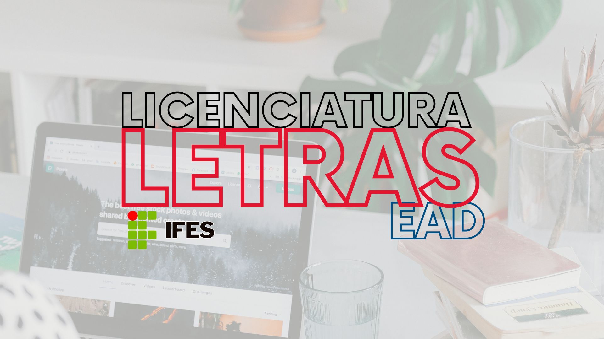 IFES PRORROGA Inscrições Do Curso De Licenciatura Em Letras EAD | PEBSP