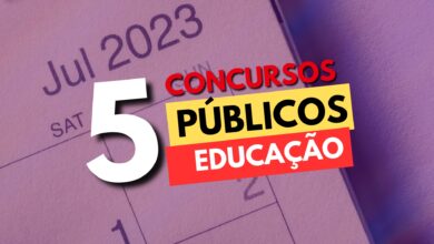 Concursos Secretarias de Educação Julho