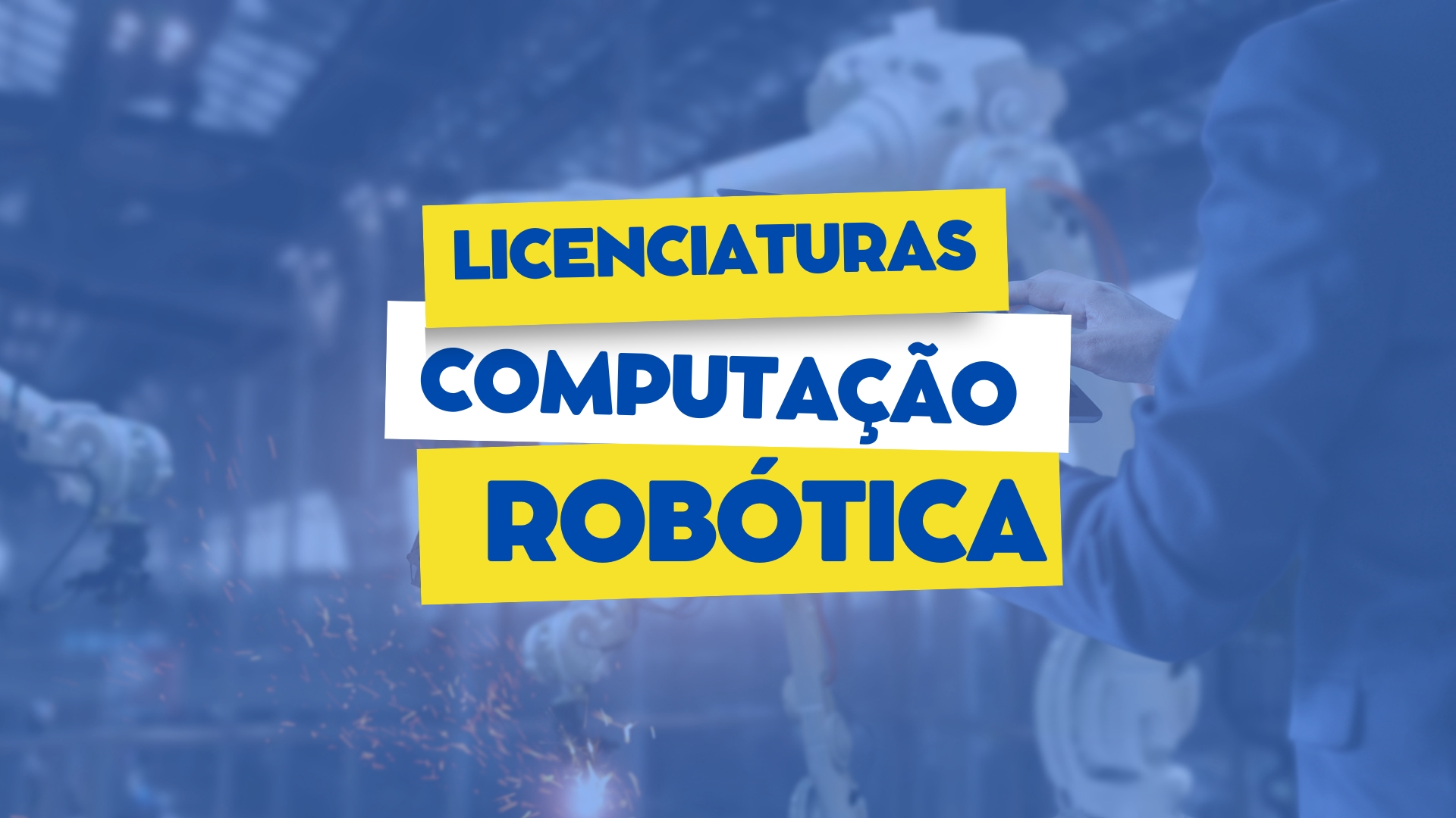 Licenciaturas Computação e Robótica EAD