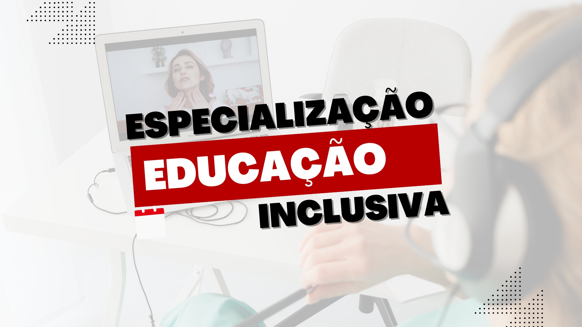 Especialização em Educação Inclusiva EAD da UDESC abre inscrições.Especialização Educação Inclusiva EAD