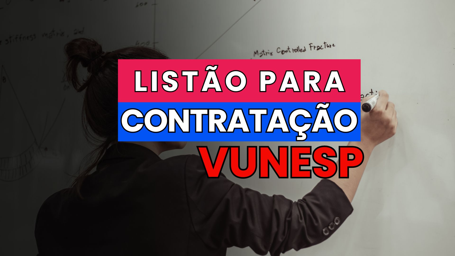 SEDUC - SP publica Listão para Contratação Temporária de Professores para contratação temporária do Concurso da VUNESP! Confira!