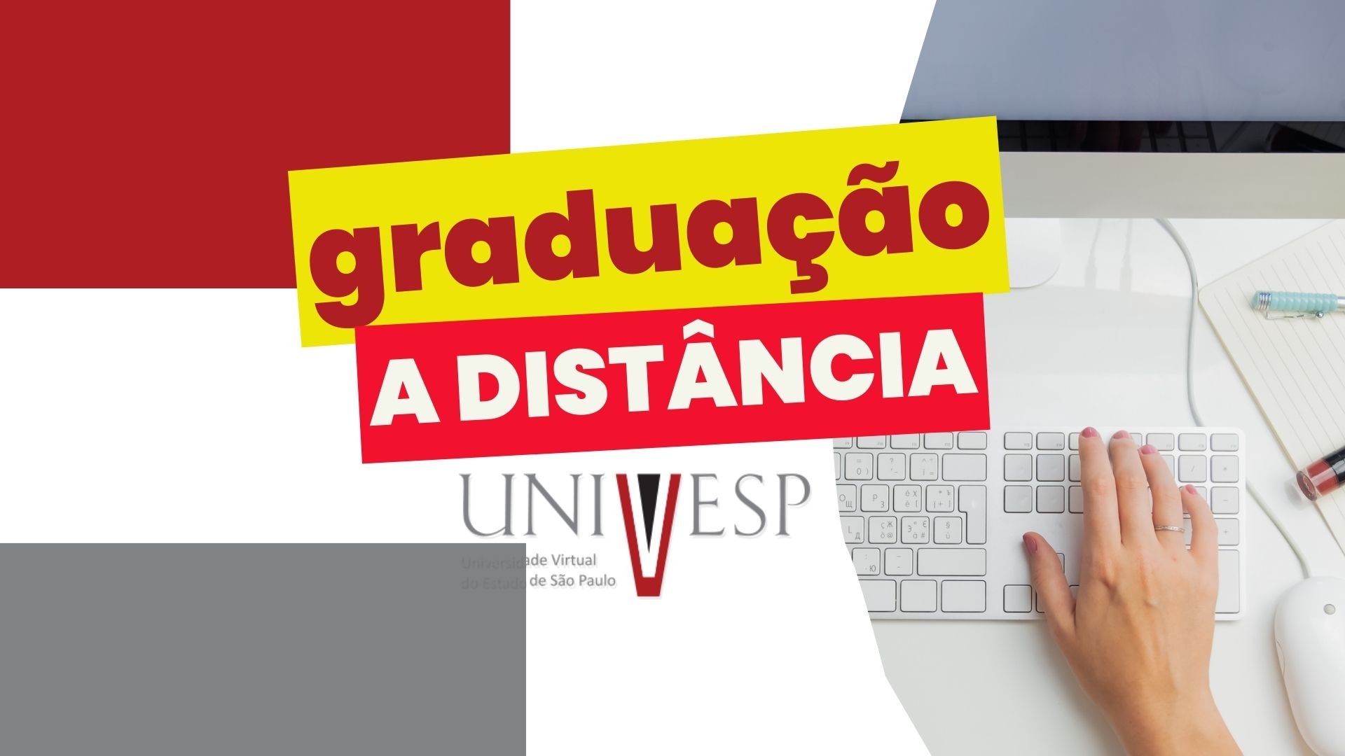 A UNIVESP lançou Edital para 23 mil vagas em cursos de Graduação EAD oferecidos na modalidade EAD em 9 opções de Cursos Superiores.