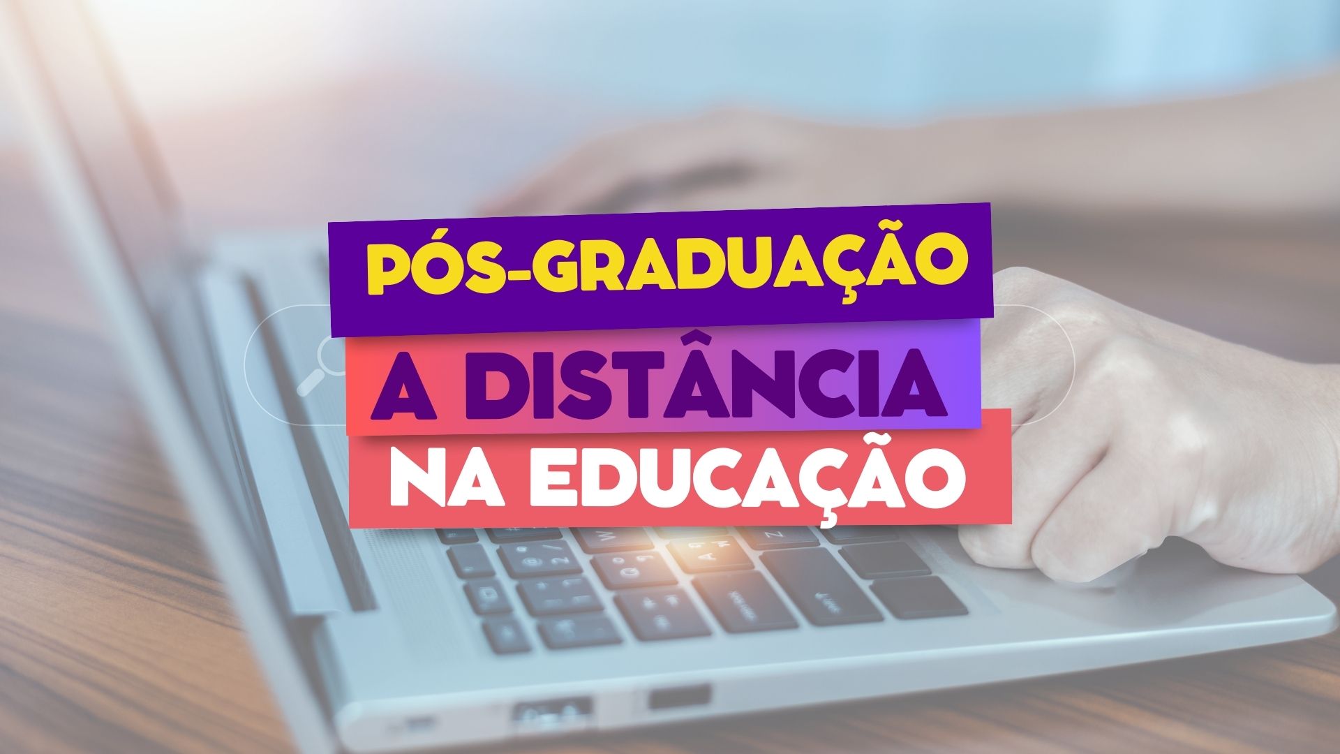 A Universidade Federal da Paraíba - UFPB recebe inscrições para Pós-Graduação EAD Gratuita ate hoje. Confira detalhes!