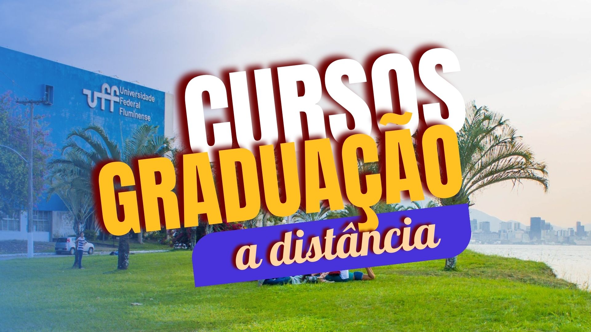 A Universidade Federal Fluminense - UFF está com inscrições abertas para mais de 2,3 mil vagas em cursos de Graduação EAD em 2024.