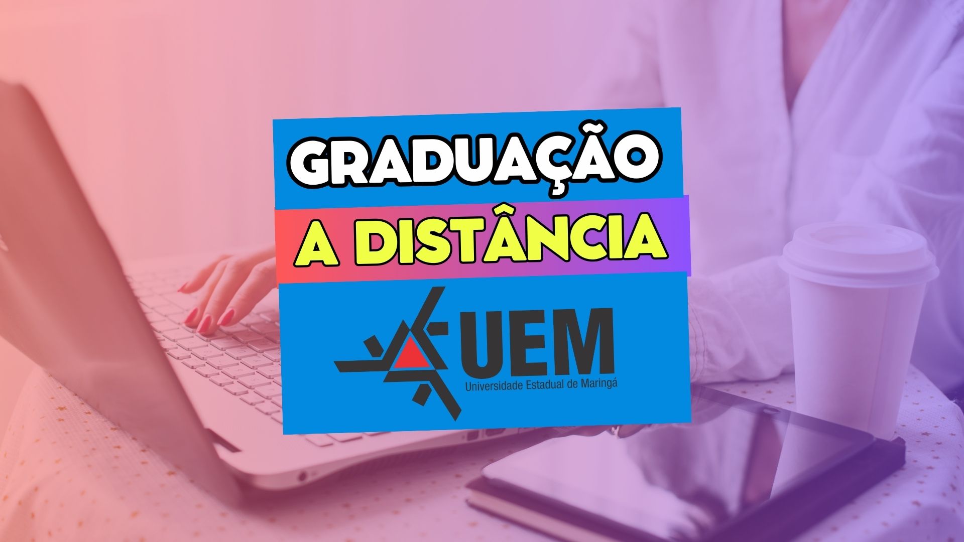 Não perca essa oportunidade incrível! A UEM está com inscrições abertas para mais de 700 vagas em 5 cursos de graduação EAD. Confira aqui!