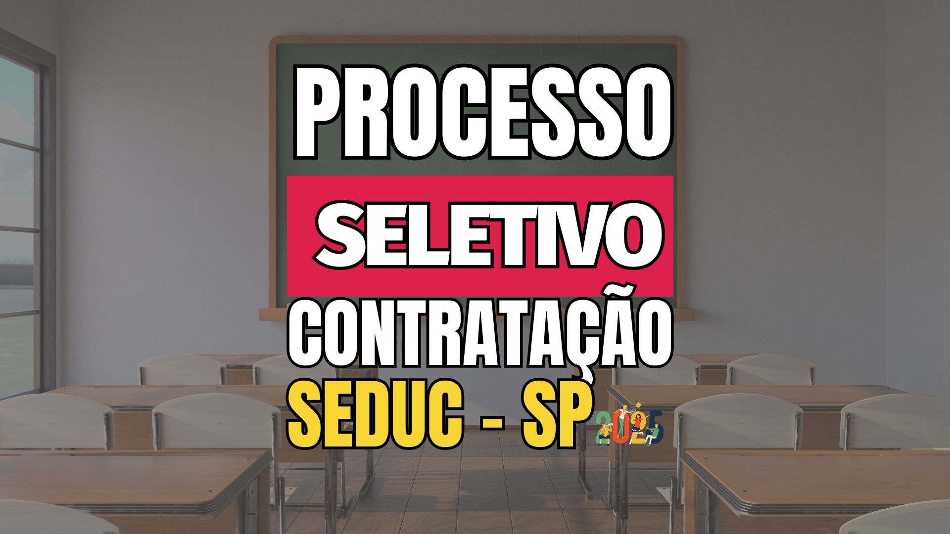 SEDUC - SP publica 2 Editais para Contratação de Professores Temporários para 2025 em aulas regulares e da Educação Profissional.