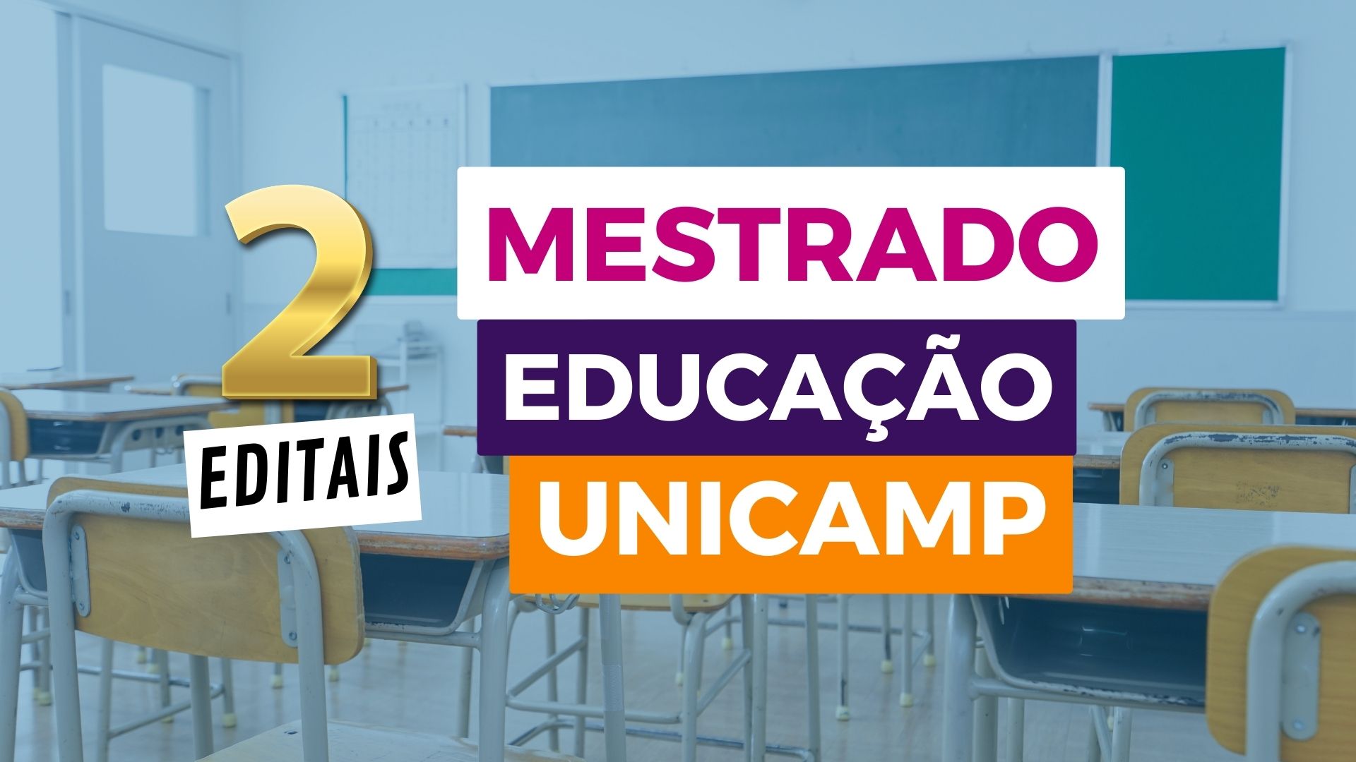 Confira 2 Editais de Mestrado em Educação da UNICAMP com Edital para o ano de 2025. Confira detalhes no site e inscreva-se na Pós-Graduação.