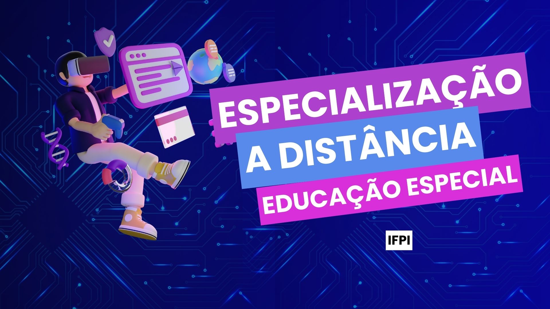 O IFPI abre inscrições para Especialização Atendimento Educacional Especializado com inscrições até amanhã, dia 22 de julho.