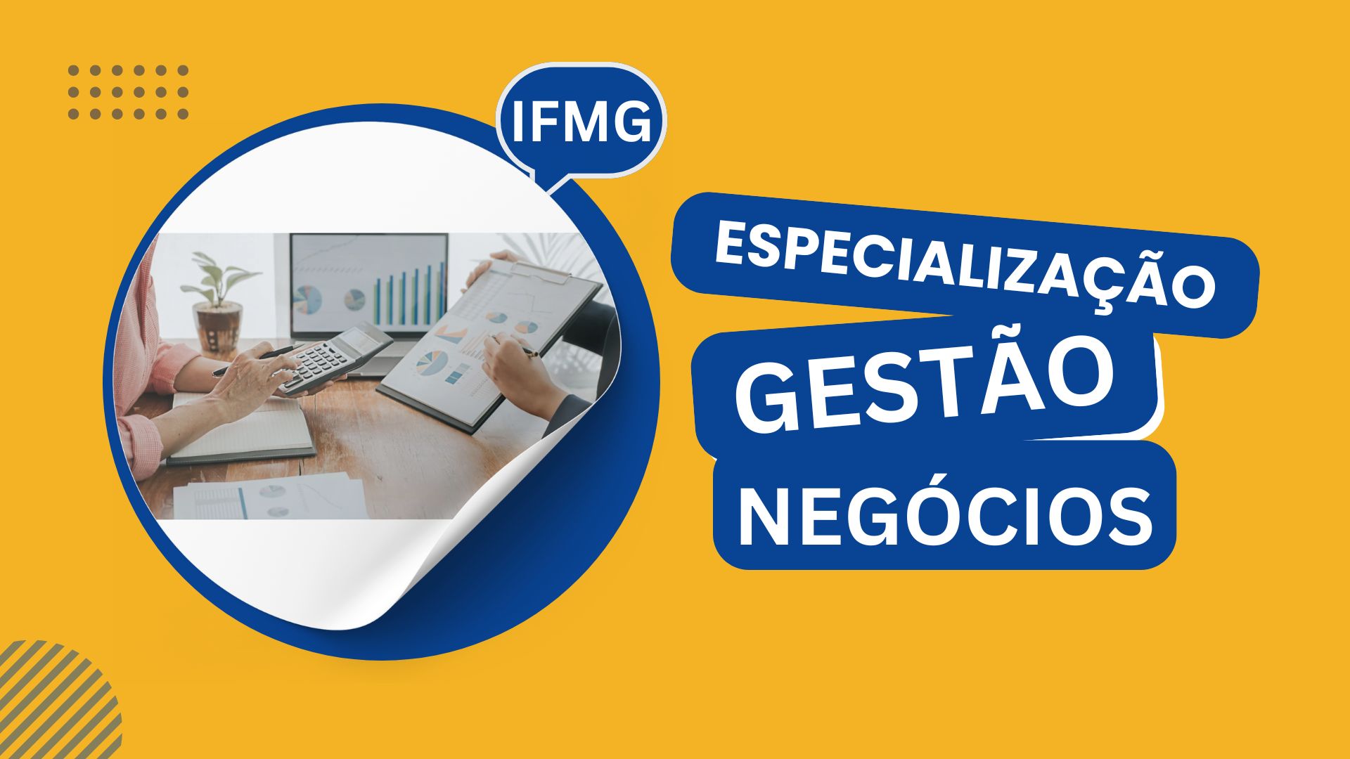 Instituto Federal de Minas Gerais - IFMG abre inscrições para Especialização em Gestão e Negócios oferecida pelo Campus Ouro Branco.