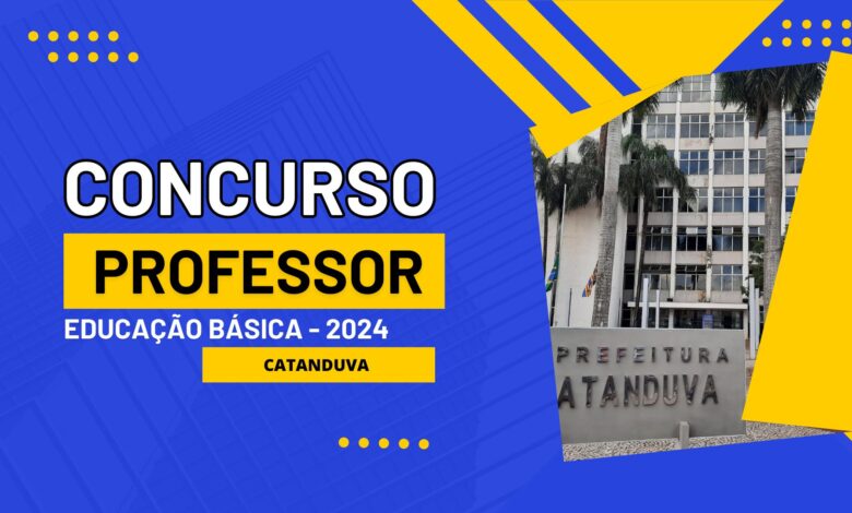 Prefeitura de Catanduva - SP abre inscrições para Contratação de Professores em Diversas áreas e Cargos. Confira e conquista seu novo emprego