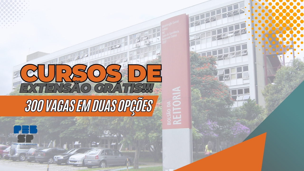 A USP está com inscrições abertas para Cursos de Extensão Gratuitos oferecidos pela Reitoria da Universidade de São Paulo! 300 Vagas ABERTAS