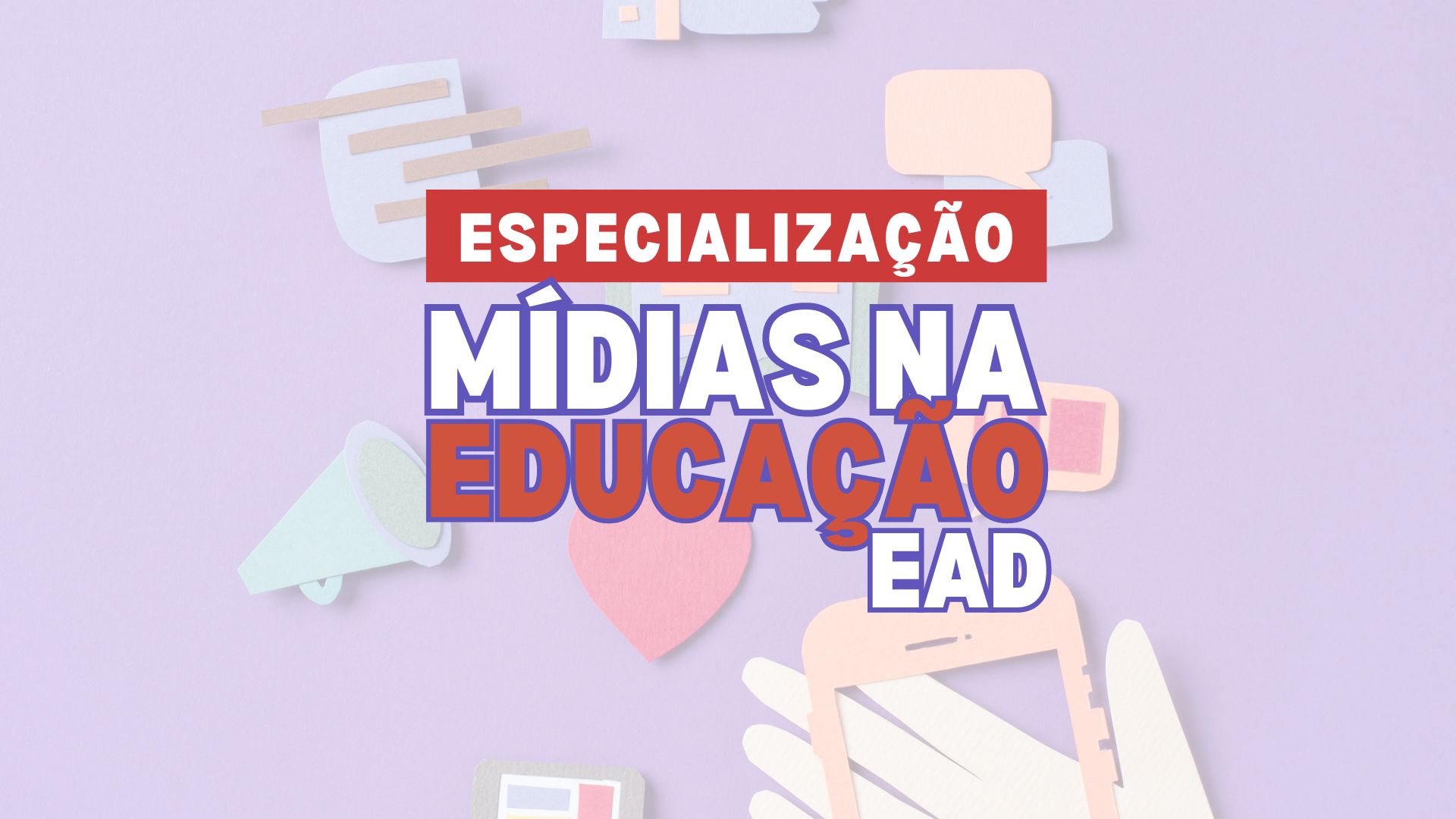 Inscreva-se na Especialização EAD em Mídias na Educação da UFJF. 150 vagas disponíveis para você se especializar em casa!