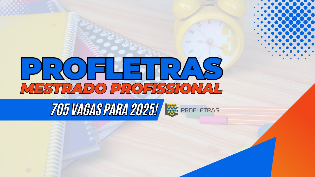 As inscrições para o Mestrado Profissional em Letras - PROFLETRAS 2025 do MEC estão abertas. Descubra os requisitos e como se inscrever.