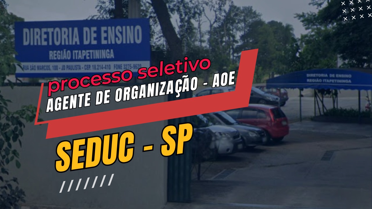 Diretoria de Ensino de Itapetininga da SEDUC - SP abre inscrições para contratação de Agente de Organização Escolar - AOE! Confira