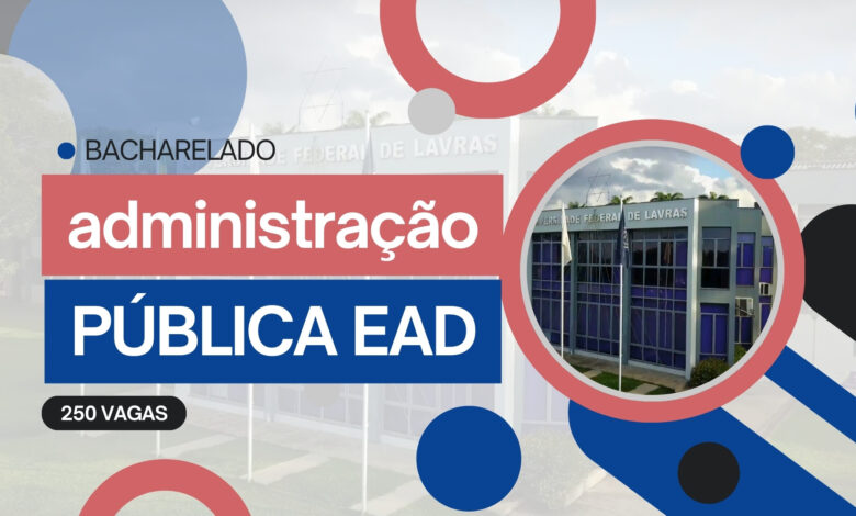 UFLA oferece 250 vagas 100% GRATUITAS para o Bacharelado em Administração Pública EAD sem processo seletivo! Confira e Inscreva-se já!