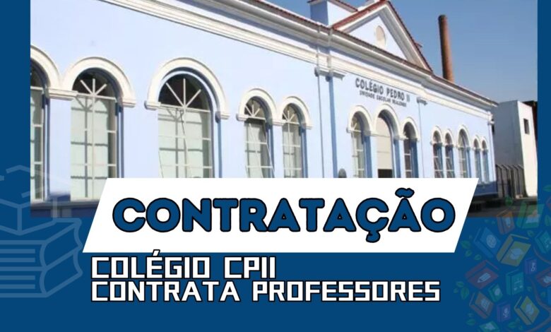 Colégio Pedro II - CP II MEC: 56 vagas para Professores Substitutos! Inscrições até 08/10. Diversas áreas. Inscreva-se agora!