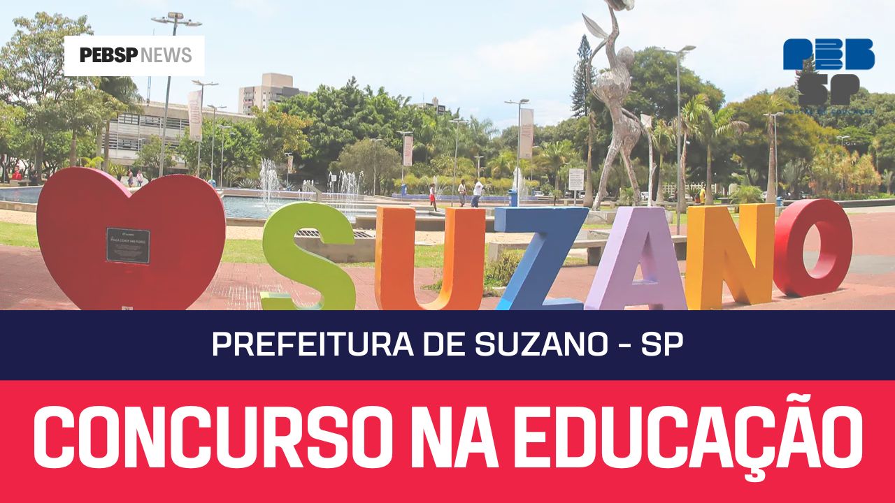 Últimos dias para se inscrever no Concurso Público da Prefeitura de Suzano! 81 vagas na Educação para todos os níveis. Inscreva-se até 27/09!