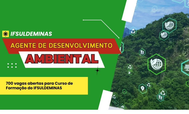 Inscreva-se no Curso de Formação 100% EAD do IFSULDEMINAS e torne-se um Agente de Desenvolvimento Socioambiental: 700 Vagas.