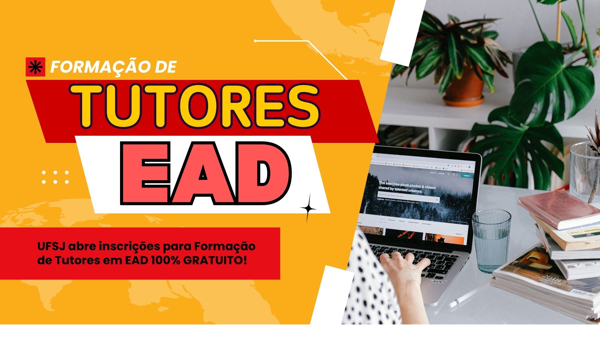 Qualifique-se e destaque-se no concorrido mercado de tutoria a distância! UFSJ abre inscrições para o Curso de Formação de Tutores em EAD.