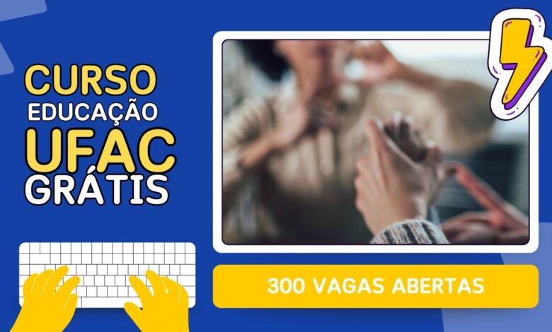 UFAC oferece 300 vagas para Curso de Formação em Organização Pedagógica para Educação Bilíngue, uma ótima oportunidade de qualificação.