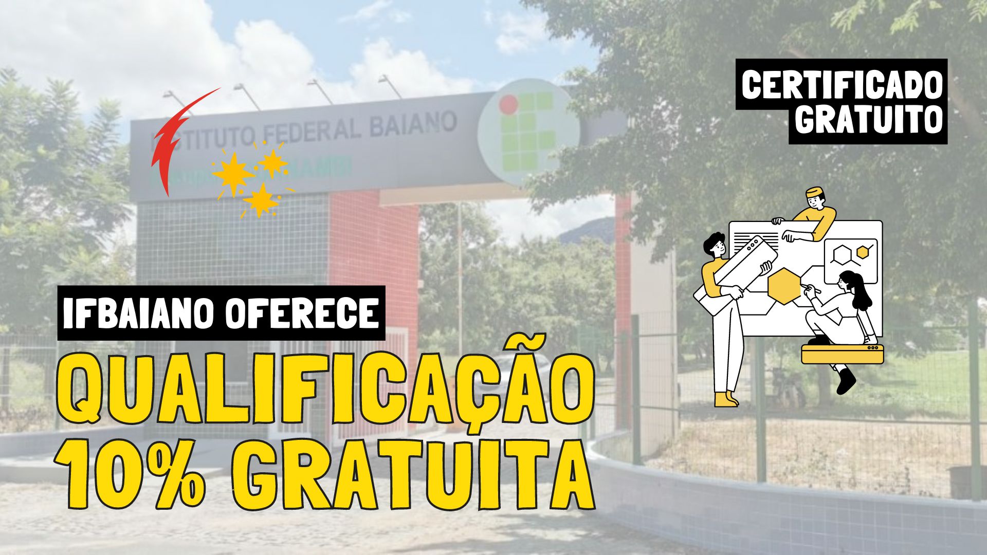 IFBAIANO abriu mais de 300 vagas em cursos de Qualificação Gratuitos em Operador de Drones, LIBRAS, Informática e muito mais! Confira!