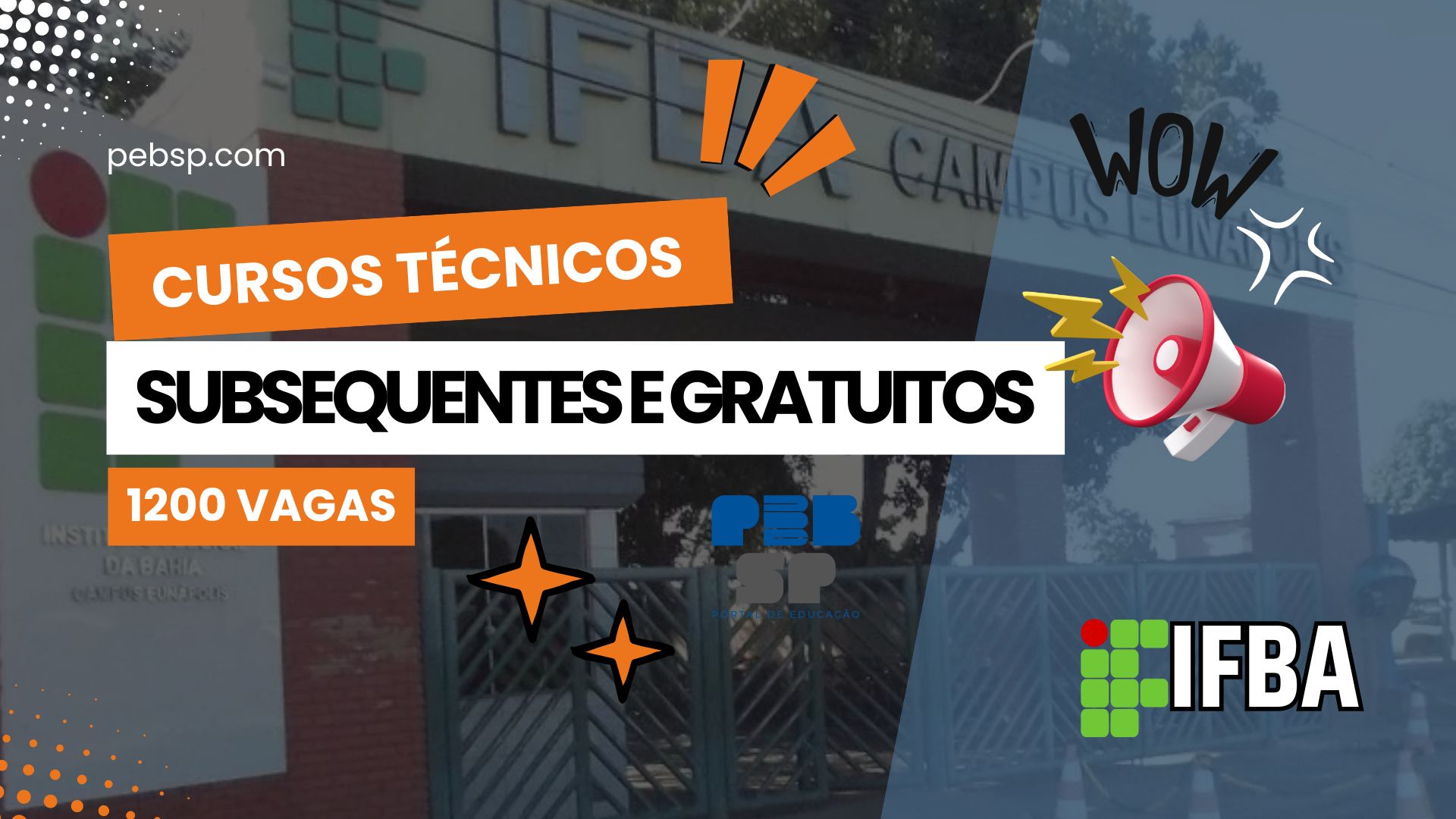 IFBA abre inscrições para mais de 1 mil vagas em cursos técnicos gratuitos e subsequentes em diversas áreas em 2025 e seleção por Sorteio!