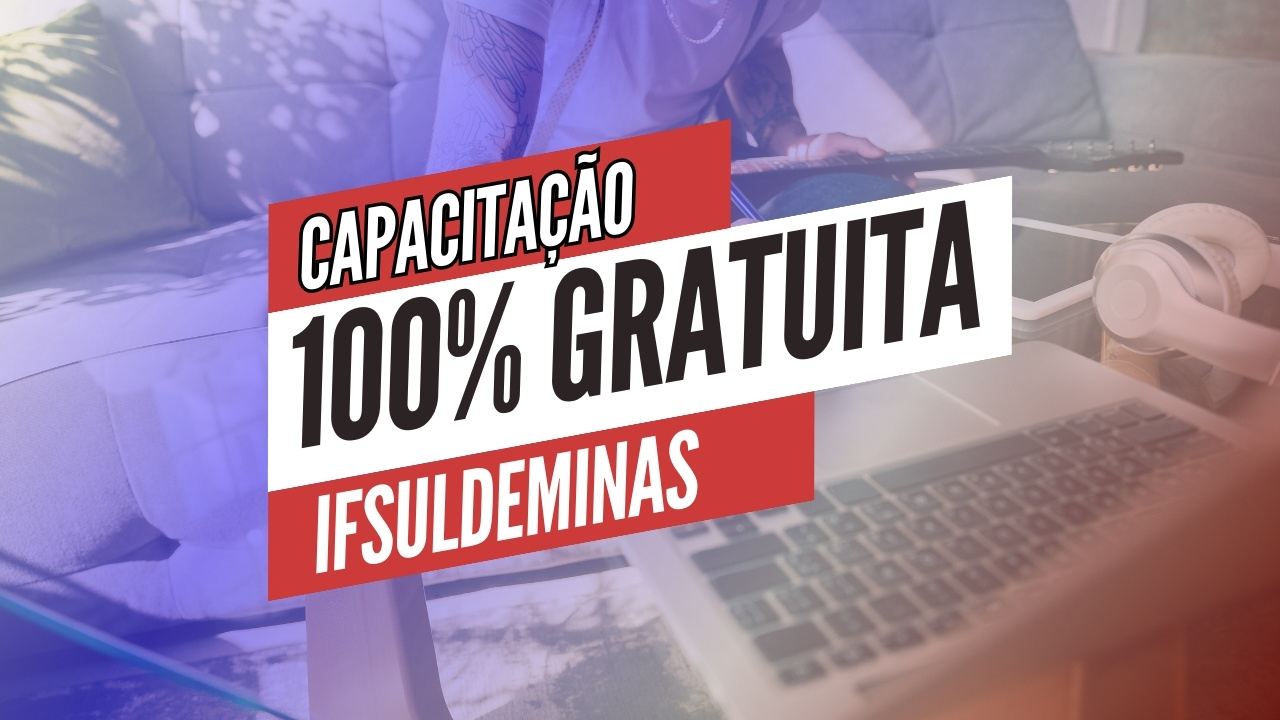 IFSULDEMINAS abre centenas de vagas em cursos de capacitação! Aprenda e destaque-se em áreas como Assistente Administrativo, Vendas e mais!