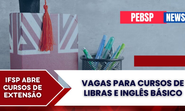 IFSP São José do Rio Preto: Inscrições abertas para cursos de extensão em LIBRAS e Inglês Básico. São diversas vagas GRATUITAS!