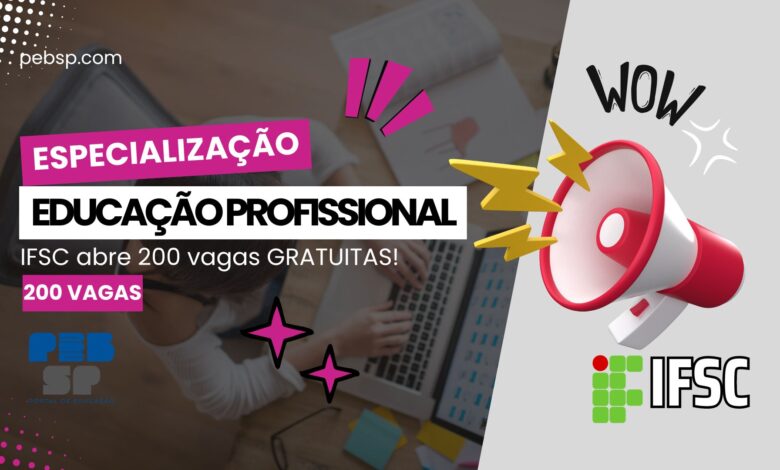 IFSC Abre Inscrições para Especialização EAD em Educação Profissional com 200 Vagas! Confira Detalhes e FAQs!