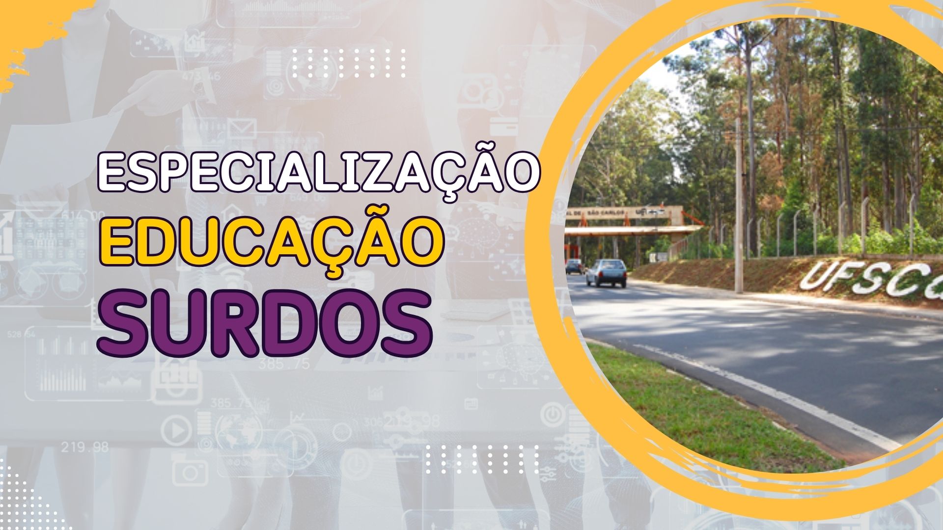 UFSCar recebe inscrições até amanhã para Curso de Especialização EAD em Educação para Surdos com 200 vagas em diversas cidades.