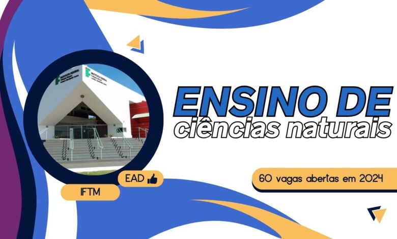 IFTM abre inscrições para Especialização EAD gratuita em Ensino de Ciências Naturais e Matemática. Garanta sua vaga até 16/09 AGORA!