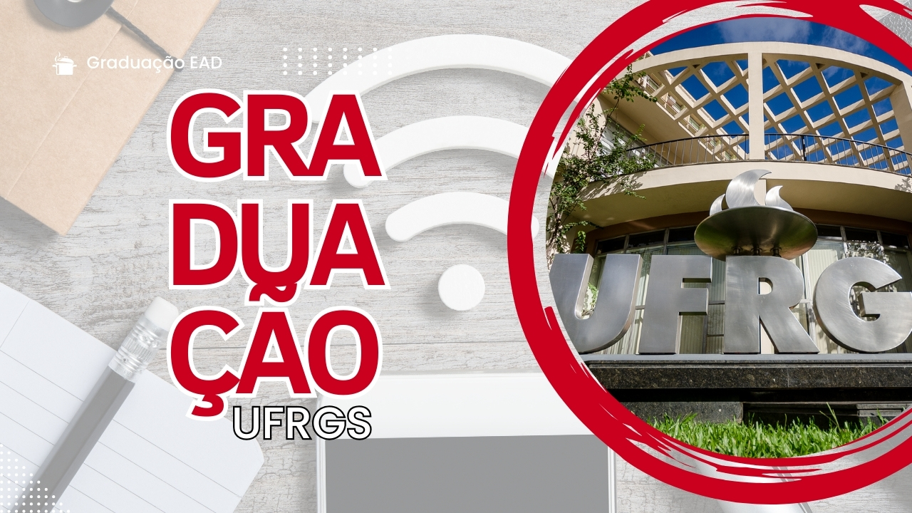 Combine a qualidade da UFRGS com a comodidade da graduação EAD: 350 vagas disponíveis para 2025. Inscrições abertas!