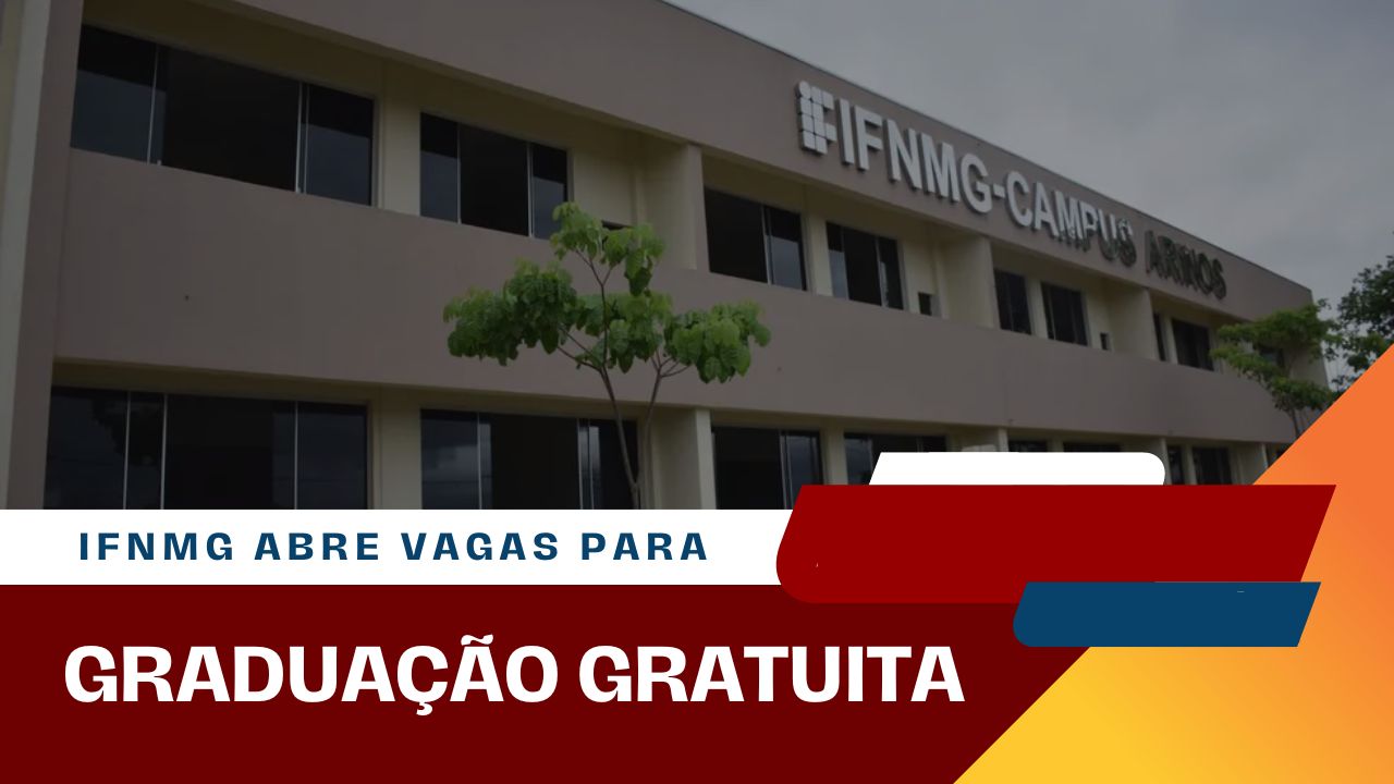 4 Cursos de Graduação do IFNMG abrem inscrições para Vagas Remanescentes: Administração, Engenharias, Gestão e Muito Mais! Confira!