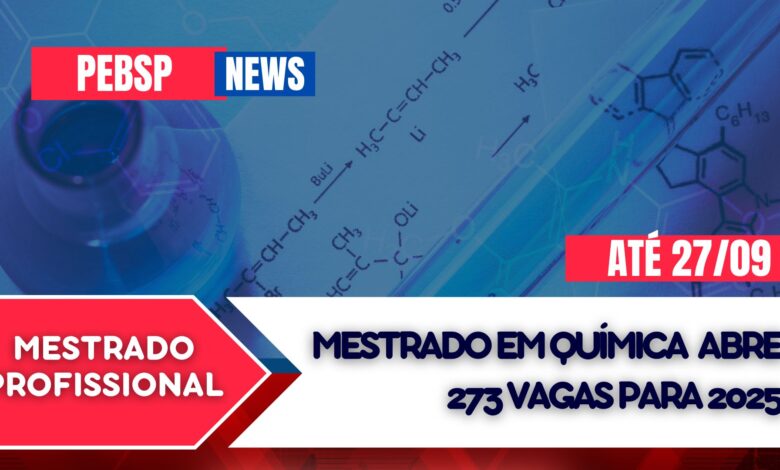 Últimas horas! Mestrado em Química PROFQUI - gratuito do MEC, em rede nacional. Inscreva-se até 27/09! Aprimore sua carreira docente.