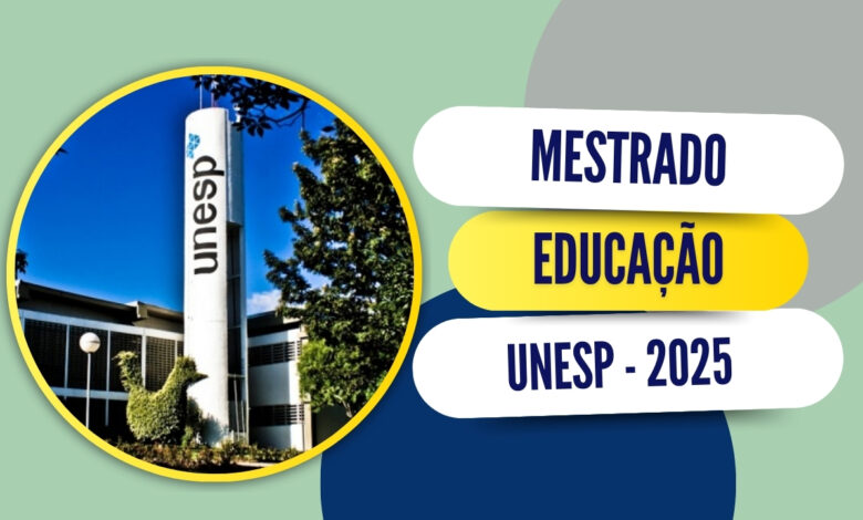 A UNESP - Universidade Estadual Paulista publica 3 Editais de Mestrado em Educação com vagas para 2025 em todo o Estado.