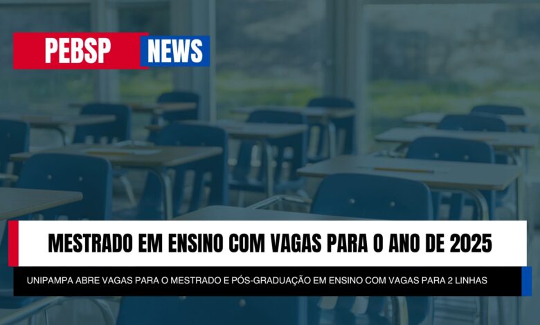 Mestrado em Ensino da UNIPAMPA abre 44 vagas para o Mestrado GRATUITO com foco em inovação e inclusão. Inscreva-se agora mesmo!