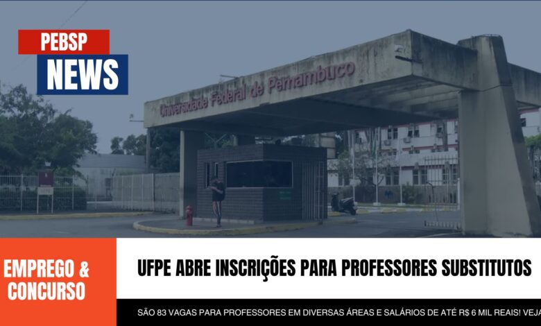 Trabalhe em uma Universidade Federal de Ponta: Últimos dias! 83 vagas de Professor na UFPE! Inscreva-se até 9/10 e impulsione sua carreira!