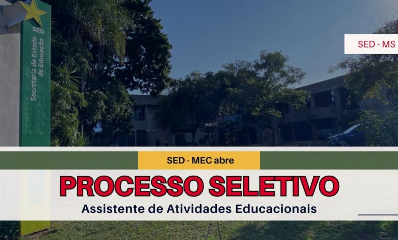 Inscreva-se na SED - MS para o cargo de Assistente de Atividades Educacionais. São 425 vagas disponíveis! Não perca essa oportunidade! Vagas para Secretaria de Educação.