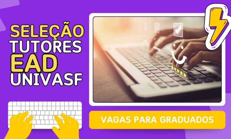 UNIVASF abre seleção para tutores do curso Tecnólogo em Análise e Desenvolvimento de Sistemas. Inscrições de 05/09 a 05/10/2024. Participe!