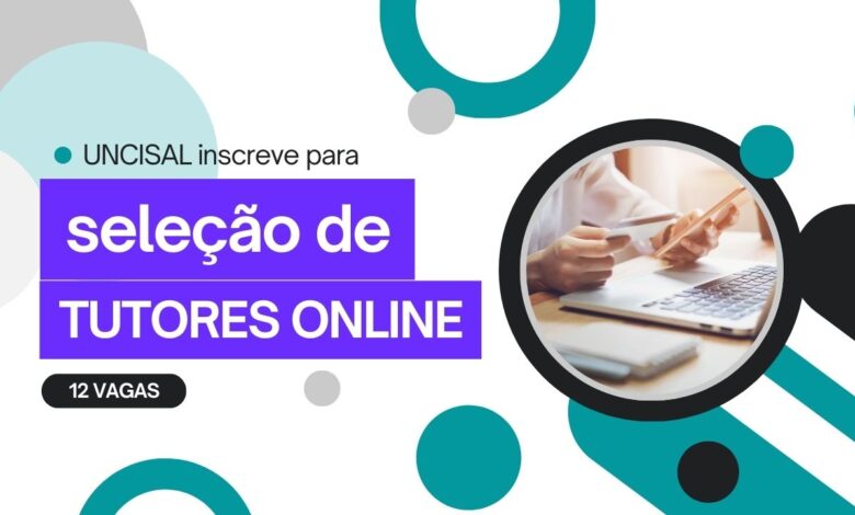 A UNCISAL acaba ed pubicar Edital para contratar Tutores Online nas área de Educaçao, Tecnologia e Saúde! Confira e inscreva-se!